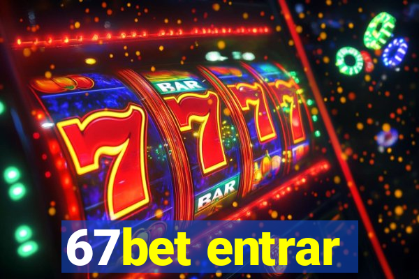 67bet entrar